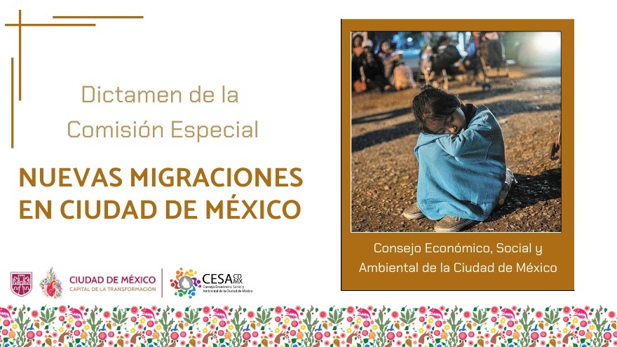 Dictamen Final Comisión Especial Nuevas Migraciones en Ciudad de México